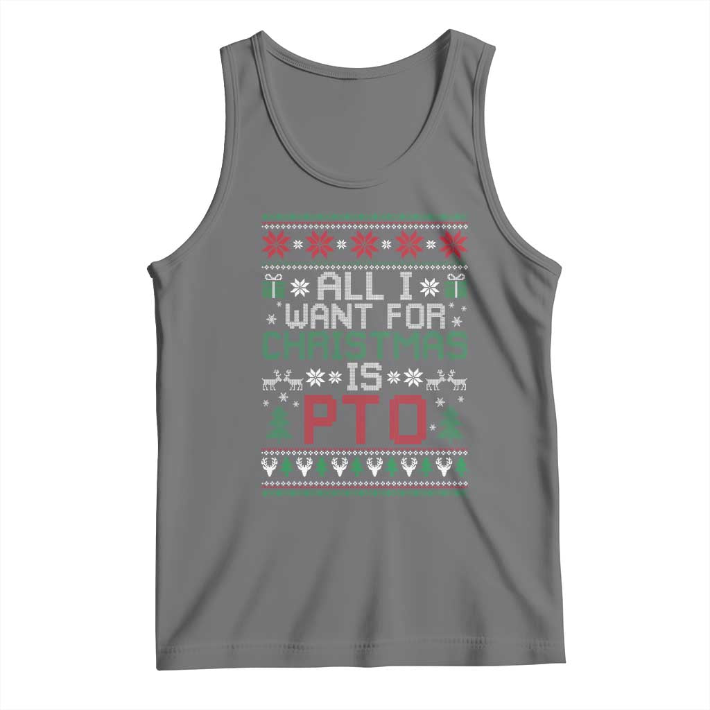 All I Want For Christmas Is PTO Tank Top Funny Office Xmas Holiday Work - Wonder Print Shop