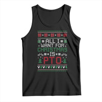 All I Want For Christmas Is PTO Tank Top Funny Office Xmas Holiday Work - Wonder Print Shop