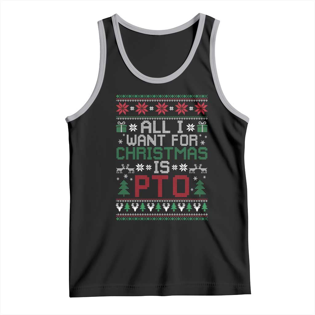 All I Want For Christmas Is PTO Tank Top Funny Office Xmas Holiday Work - Wonder Print Shop