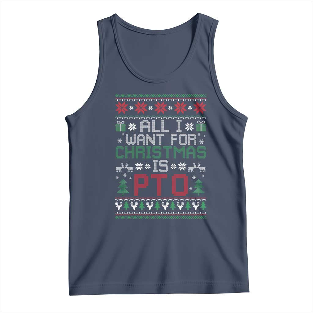 All I Want For Christmas Is PTO Tank Top Funny Office Xmas Holiday Work - Wonder Print Shop