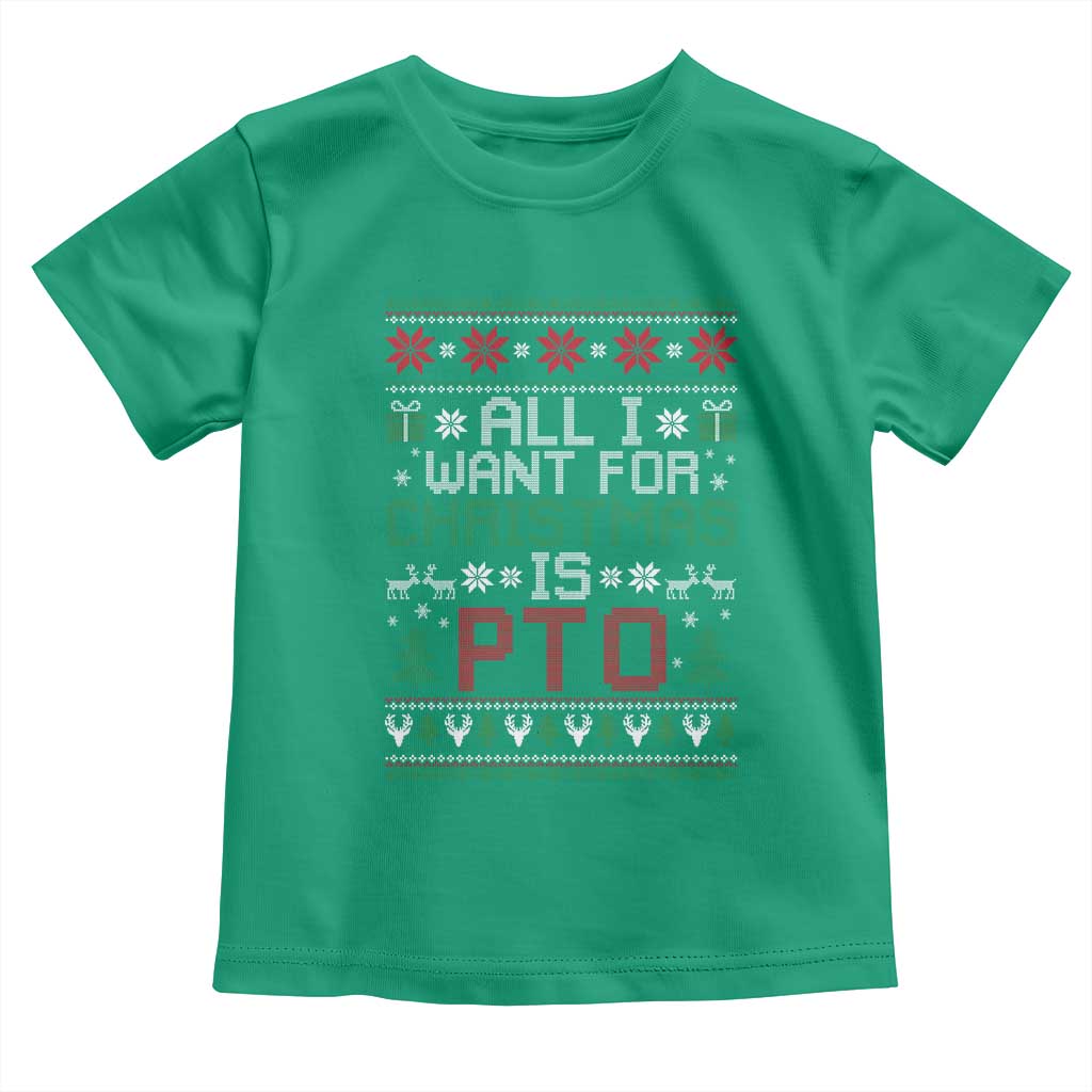 All I Want For Christmas Is PTO Toddler T Shirt Funny Office Xmas Holiday Work - Wonder Print Shop