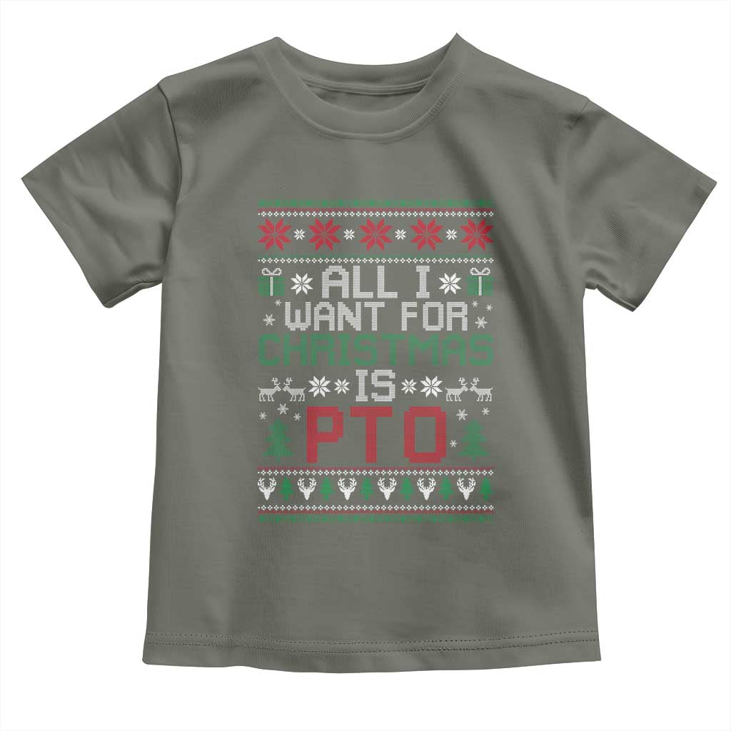 All I Want For Christmas Is PTO Toddler T Shirt Funny Office Xmas Holiday Work - Wonder Print Shop