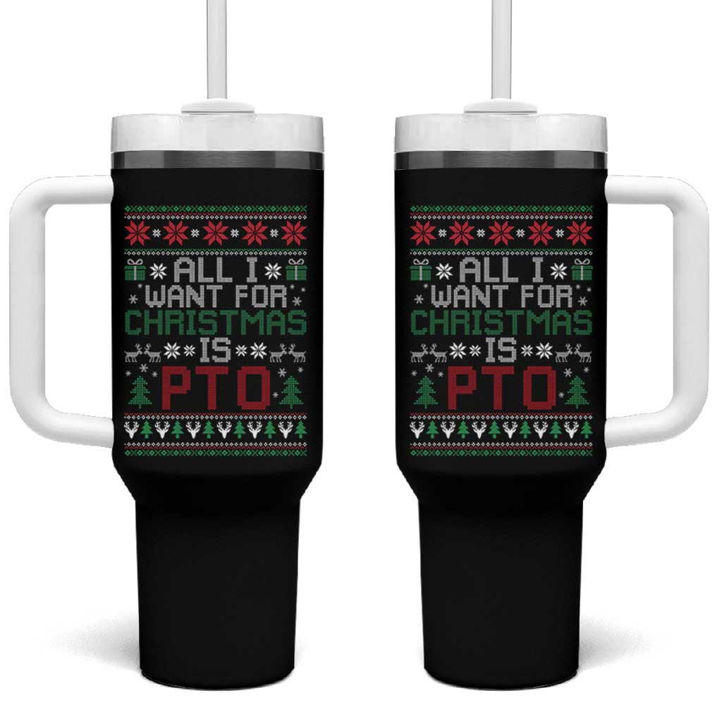 All I Want For Christmas Is PTO Tumbler With Handle Funny Office Xmas Holiday Work - Wonder Print Shop