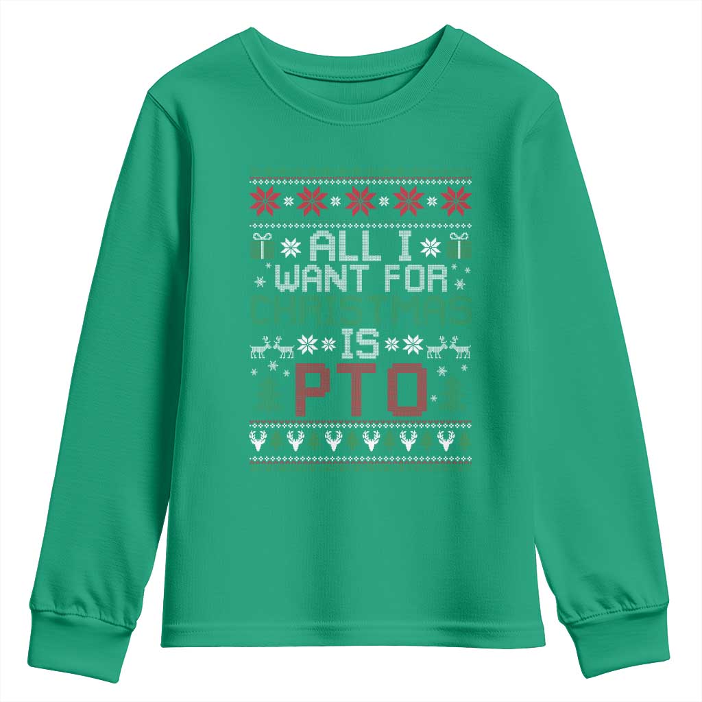 All I Want For Christmas Is PTO Youth Sweatshirt Funny Office Xmas Holiday Work - Wonder Print Shop