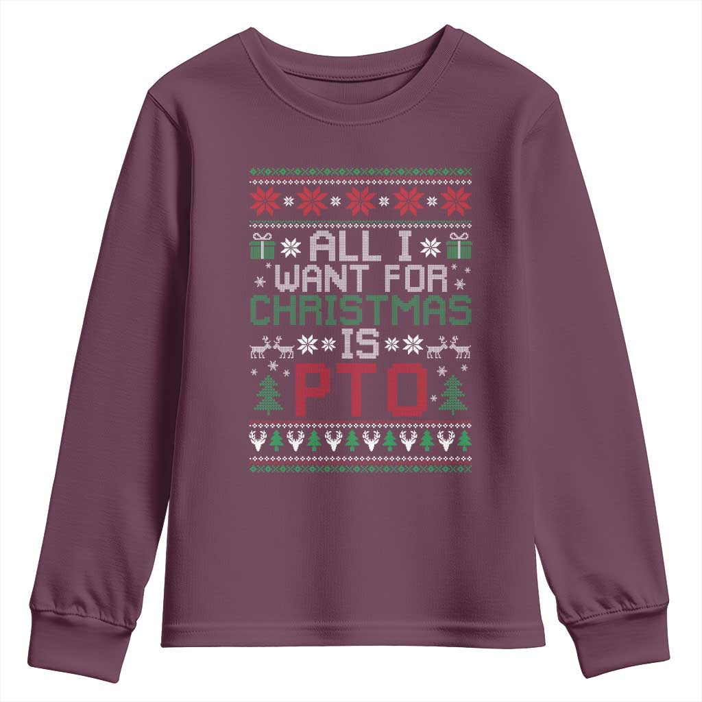 All I Want For Christmas Is PTO Youth Sweatshirt Funny Office Xmas Holiday Work - Wonder Print Shop