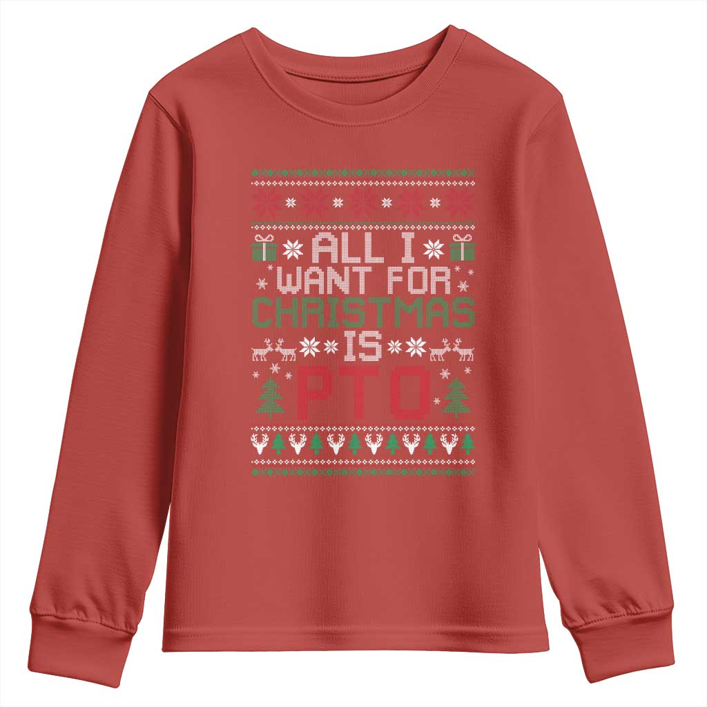 All I Want For Christmas Is PTO Youth Sweatshirt Funny Office Xmas Holiday Work - Wonder Print Shop