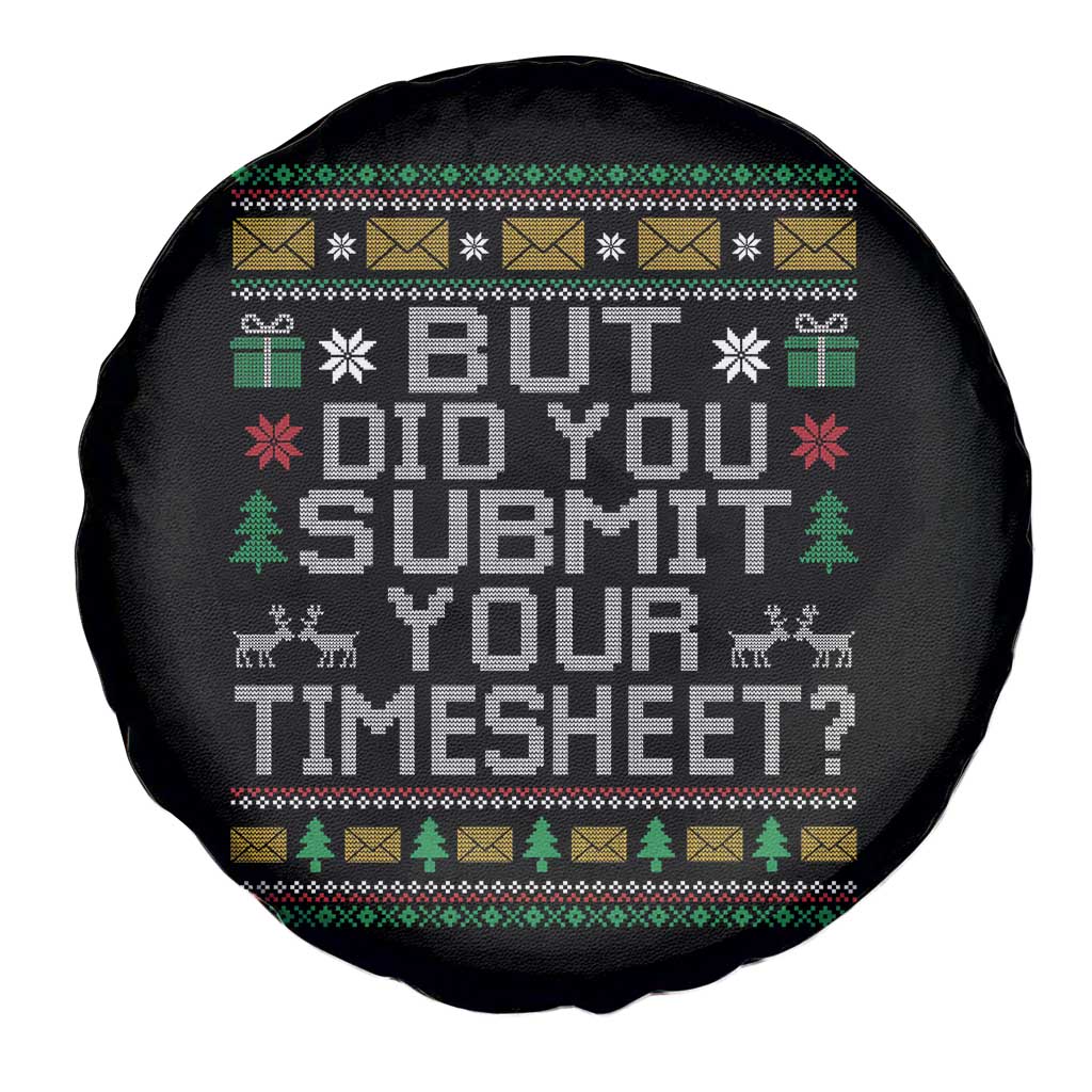 Funny Office Christmas Spare Tire Cover But Did You Submit Your Timesheet Holiday Work - Wonder Print Shop