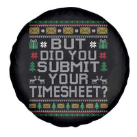 Funny Office Christmas Spare Tire Cover But Did You Submit Your Timesheet Holiday Work - Wonder Print Shop