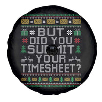 Funny Office Christmas Spare Tire Cover But Did You Submit Your Timesheet Holiday Work - Wonder Print Shop