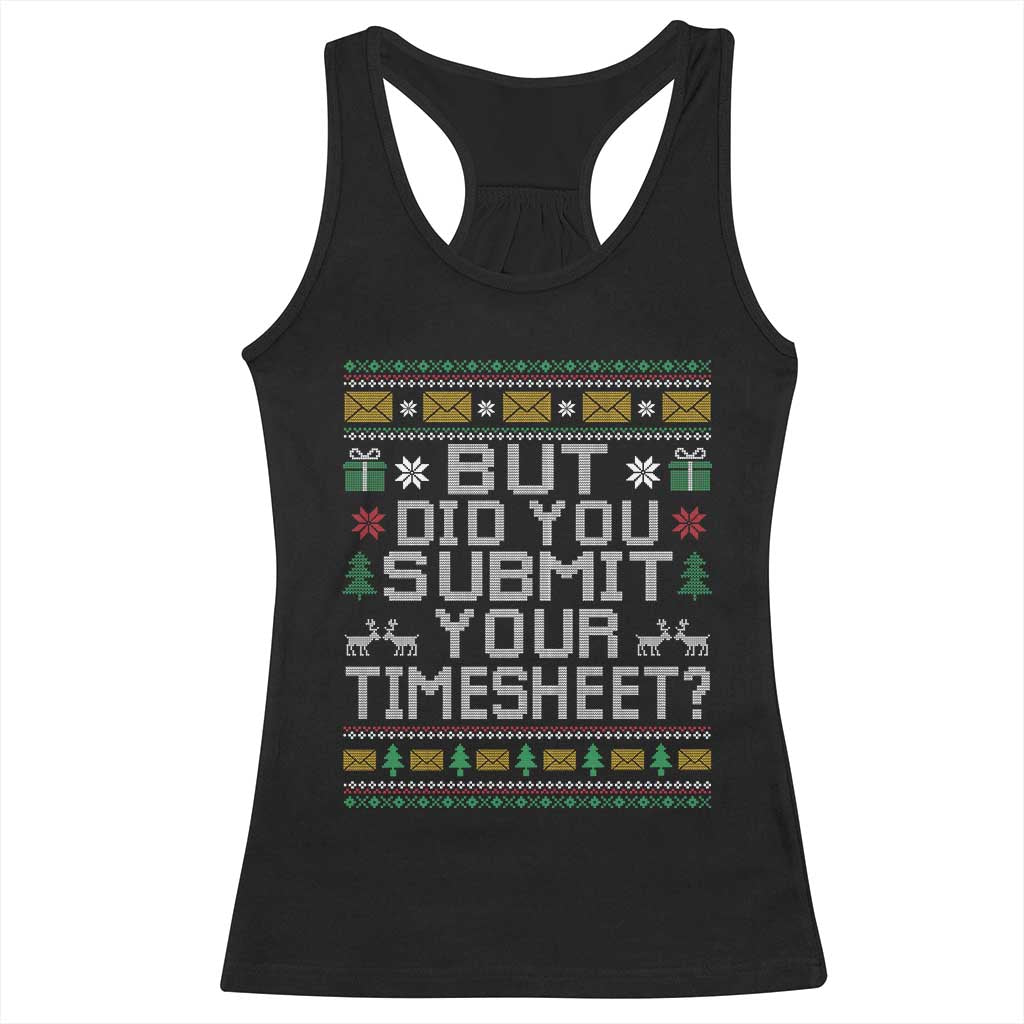 Funny Office Christmas Racerback Tank Top But Did You Submit Your Timesheet Holiday Work - Wonder Print Shop
