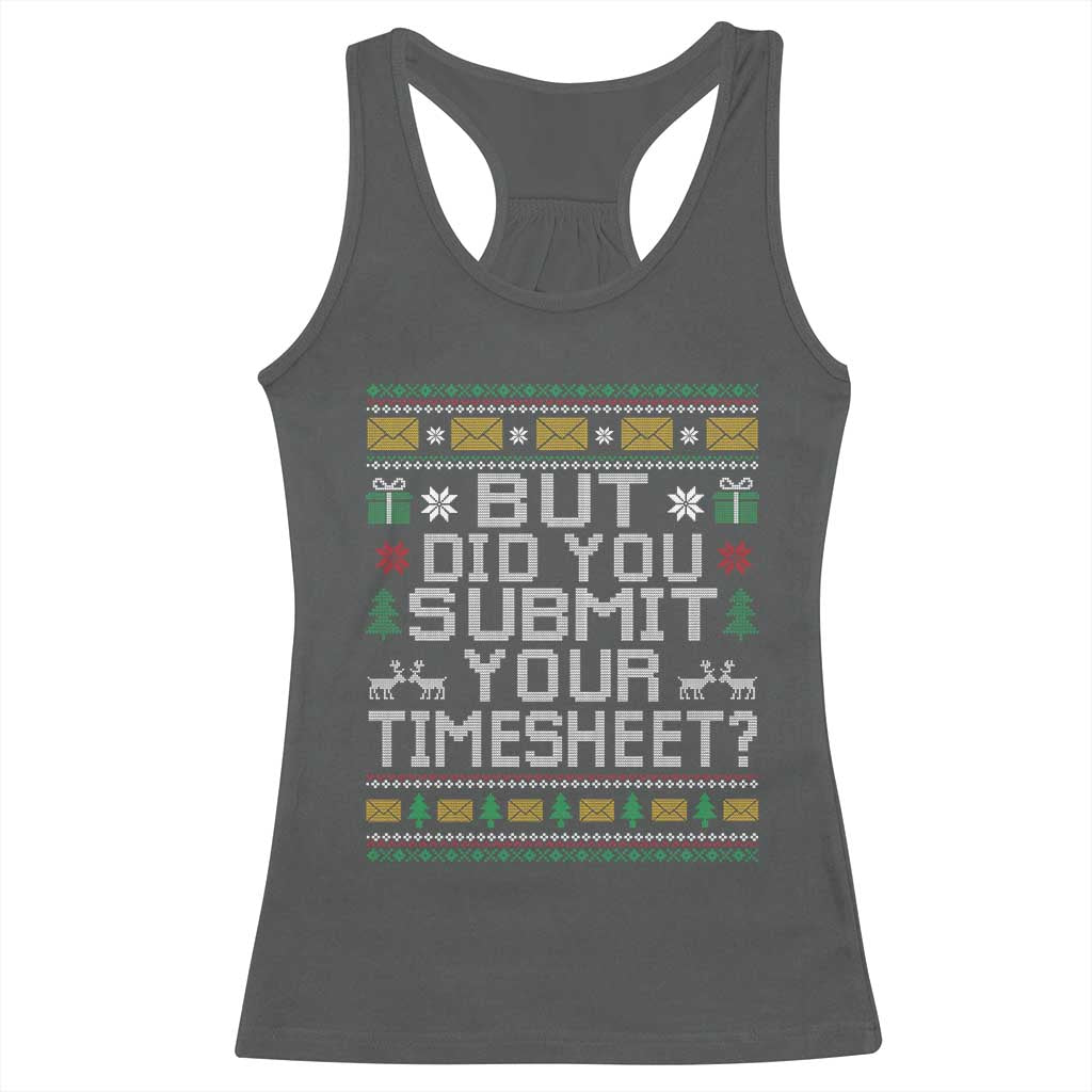 Funny Office Christmas Racerback Tank Top But Did You Submit Your Timesheet Holiday Work - Wonder Print Shop