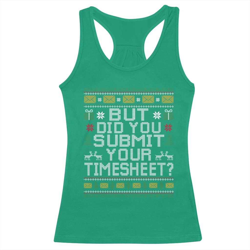 Funny Office Christmas Racerback Tank Top But Did You Submit Your Timesheet Holiday Work - Wonder Print Shop