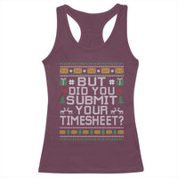 Funny Office Christmas Racerback Tank Top But Did You Submit Your Timesheet Holiday Work - Wonder Print Shop