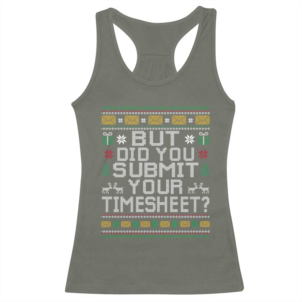 Funny Office Christmas Racerback Tank Top But Did You Submit Your Timesheet Holiday Work - Wonder Print Shop