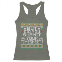 Funny Office Christmas Racerback Tank Top But Did You Submit Your Timesheet Holiday Work - Wonder Print Shop