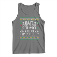 Funny Office Christmas Tank Top But Did You Submit Your Timesheet Holiday Work - Wonder Print Shop