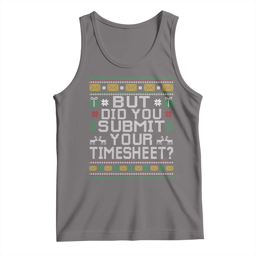 Funny Office Christmas Tank Top But Did You Submit Your Timesheet Holiday Work - Wonder Print Shop