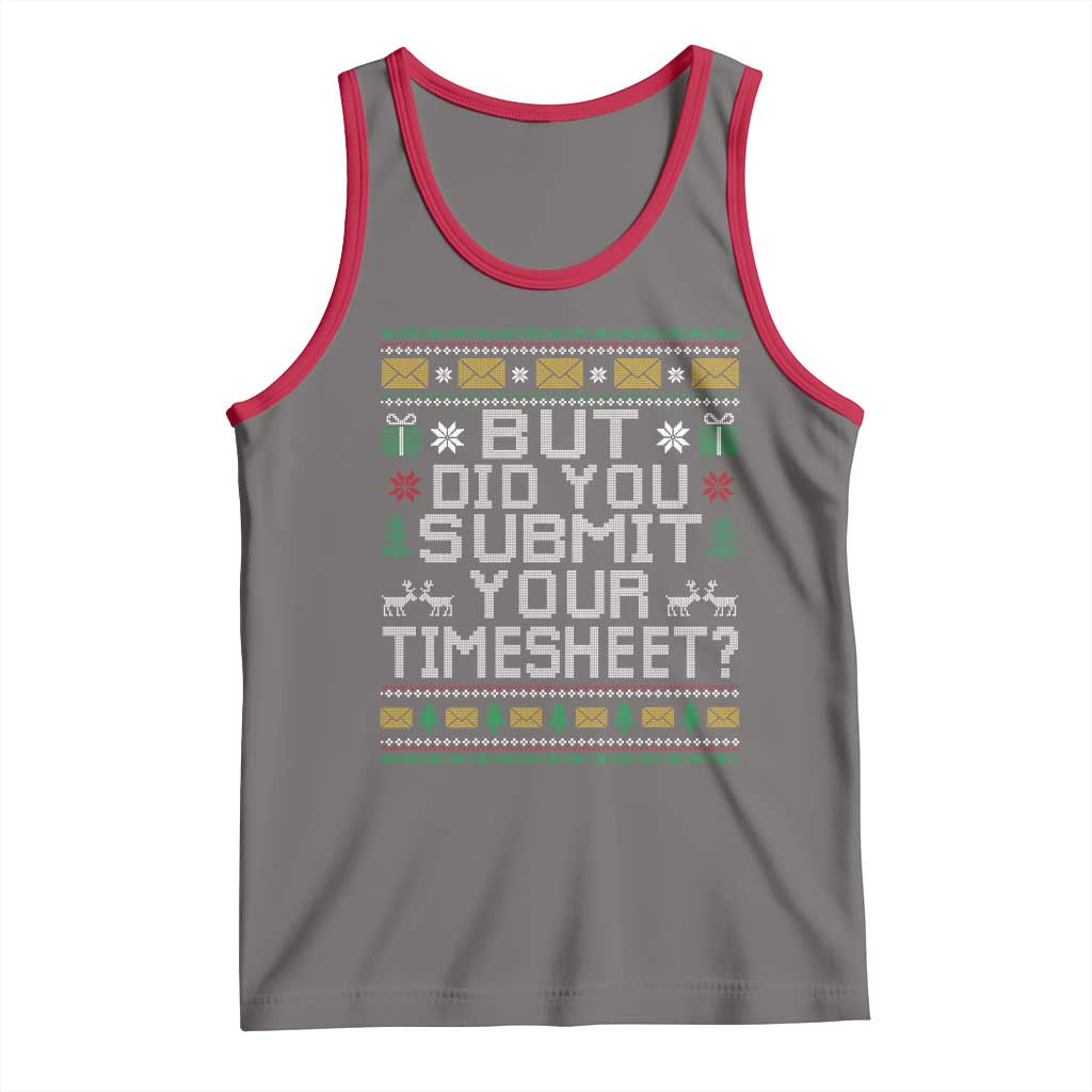 Funny Office Christmas Tank Top But Did You Submit Your Timesheet Holiday Work - Wonder Print Shop