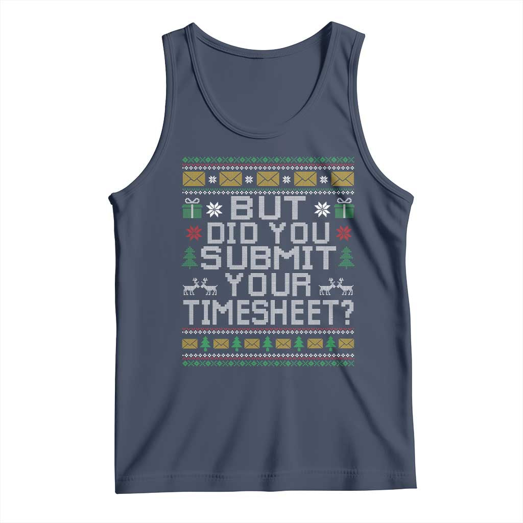 Funny Office Christmas Tank Top But Did You Submit Your Timesheet Holiday Work - Wonder Print Shop