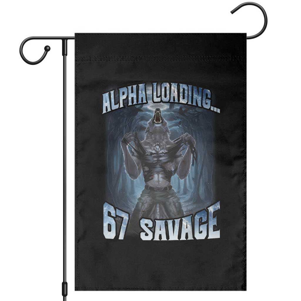 Funny 67 Alpha Wolf Garden Flag Alpha Loading 67 Savage Six Seven Gen Z Meme - Wonder Print Shop