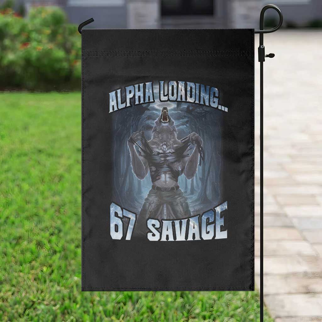 Funny 67 Alpha Wolf Garden Flag Alpha Loading 67 Savage Six Seven Gen Z Meme - Wonder Print Shop