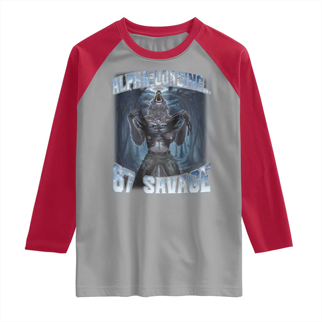 Funny 67 Alpha Wolf Raglan Shirt Alpha Loading 67 Savage Six Seven Gen Z Meme - Wonder Print Shop