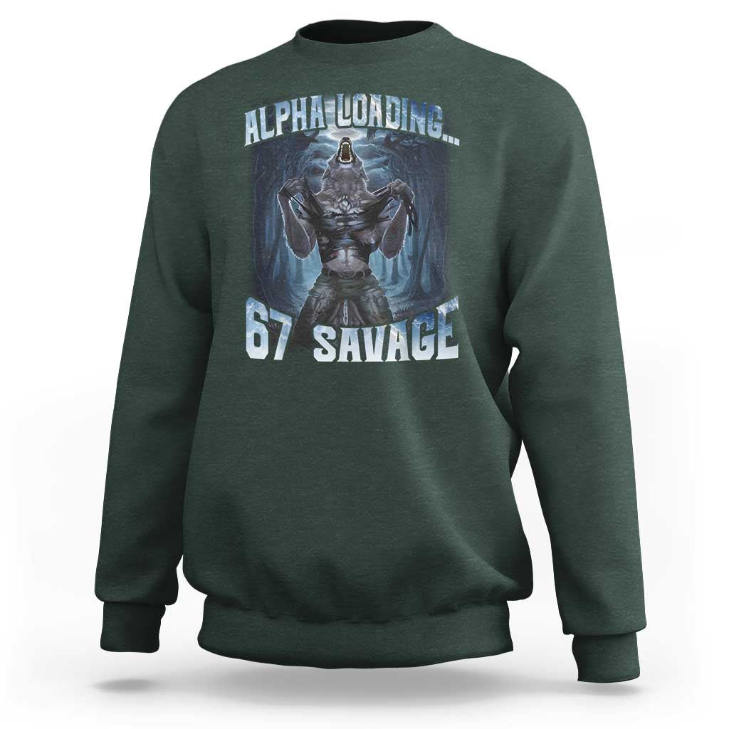 Funny 67 Alpha Wolf Sweatshirt Alpha Loading 67 Savage Six Seven Gen Z Meme - Wonder Print Shop