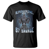 Funny 67 Alpha Wolf T Shirt Alpha Loading 67 Savage Six Seven Gen Z Meme - Wonder Print Shop