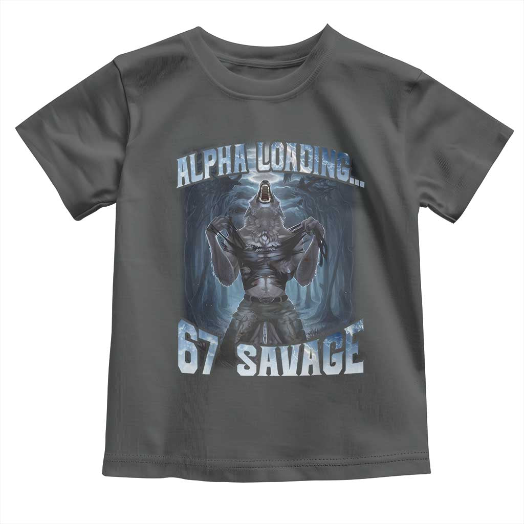 Funny 67 Alpha Wolf Toddler T Shirt Alpha Loading 67 Savage Six Seven Gen Z Meme - Wonder Print Shop