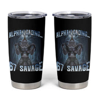 Funny 67 Alpha Wolf Tumbler Cup Alpha Loading 67 Savage Six Seven Gen Z Meme - Wonder Print Shop