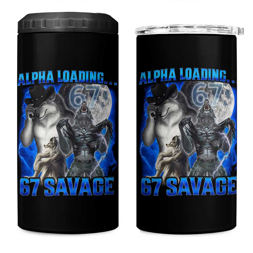 Funny Six Seven Alpha Wolf 4 in 1 Can Cooler Tumbler Alpha Loading 67 Savage Wolves Moon Meme