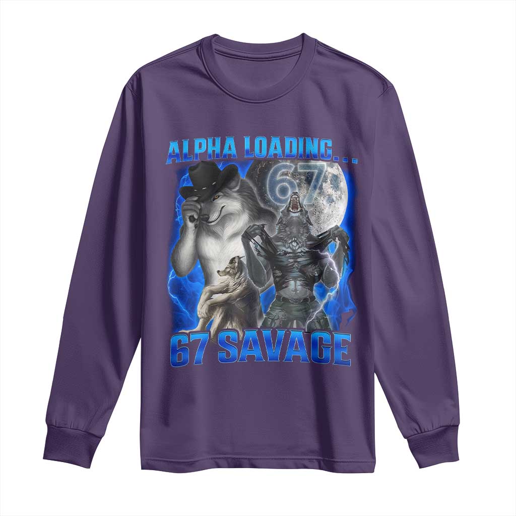 Funny Six Seven Alpha Wolf Long Sleeve Shirt Alpha Loading 67 Savage Wolves Moon Meme