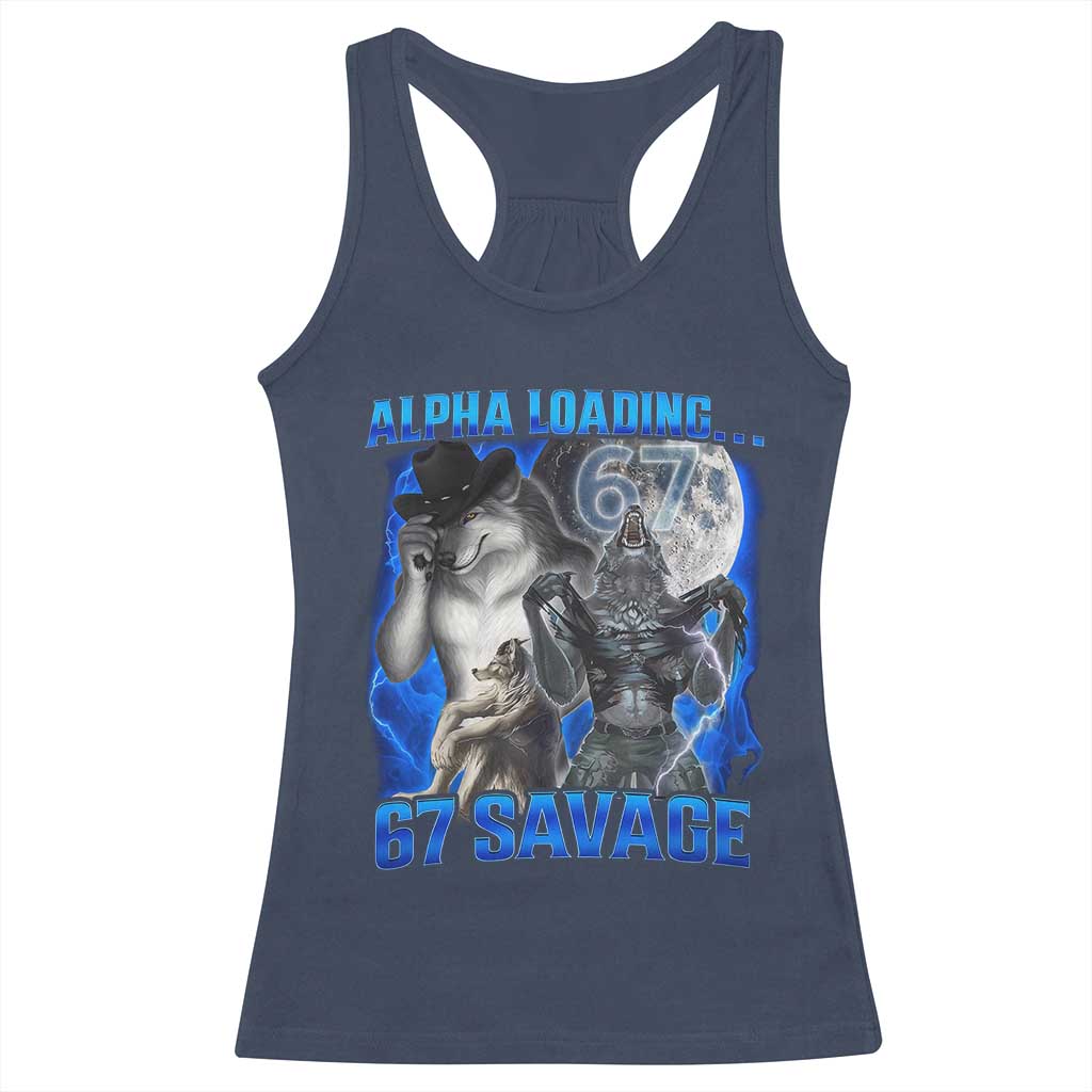 Funny Six Seven Alpha Wolf Racerback Tank Top Alpha Loading 67 Savage Wolves Moon Meme