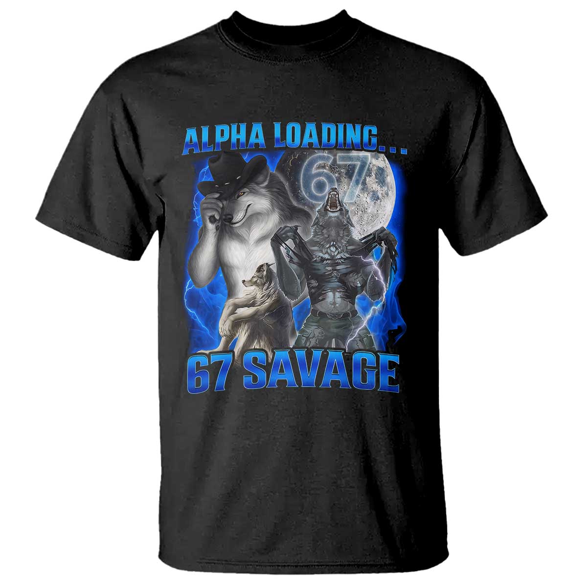 Funny Six Seven Alpha Wolf T Shirt Alpha Loading 67 Savage Wolves Moon Meme
