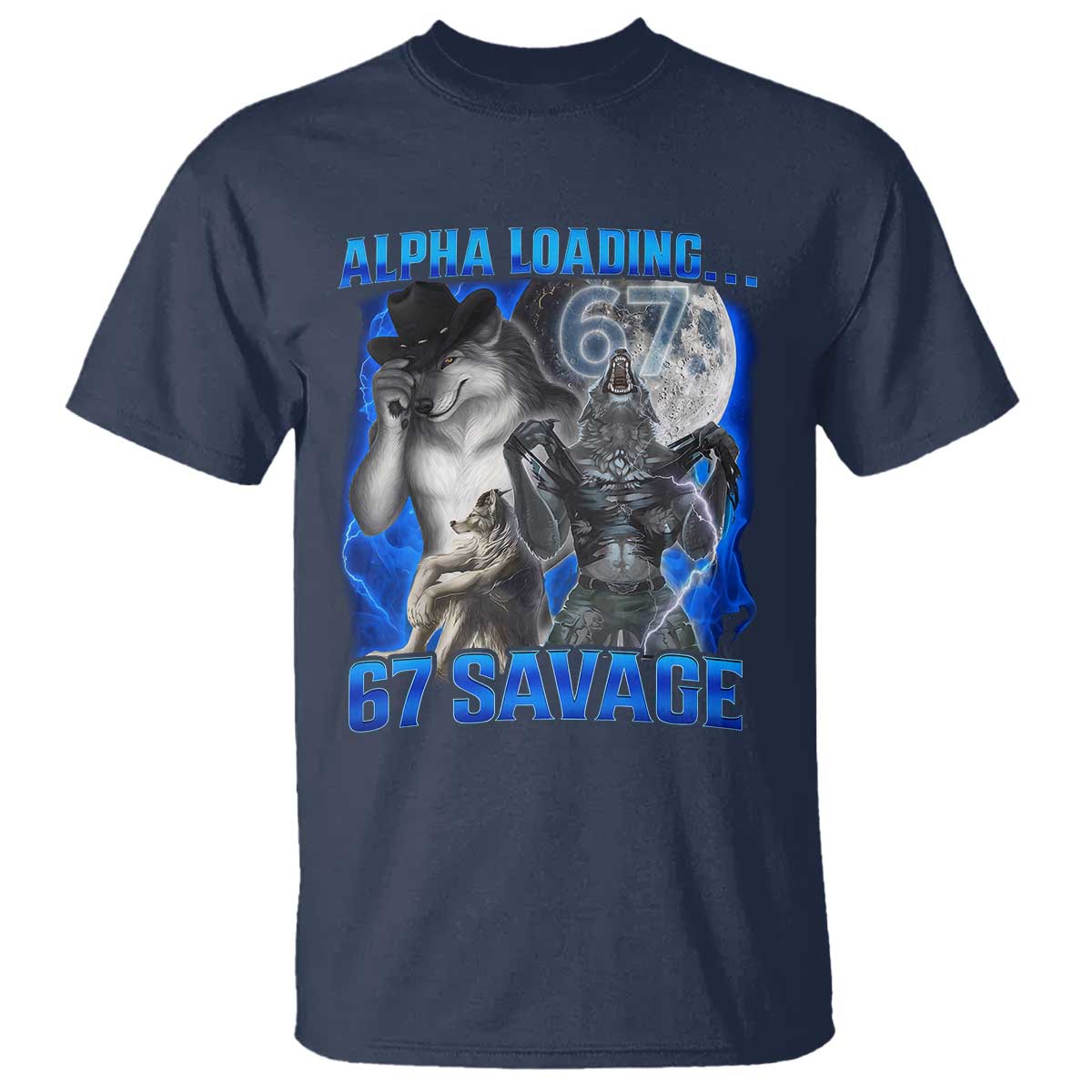 Funny Six Seven Alpha Wolf T Shirt Alpha Loading 67 Savage Wolves Moon Meme