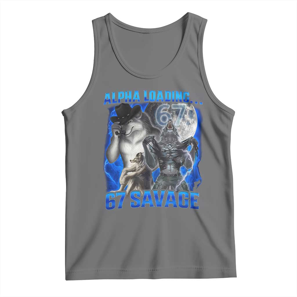 Funny Six Seven Alpha Wolf Tank Top Alpha Loading 67 Savage Wolves Moon Meme