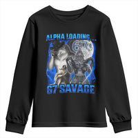 Funny Six Seven Alpha Wolf Youth Sweatshirt Alpha Loading 67 Savage Wolves Moon Meme
