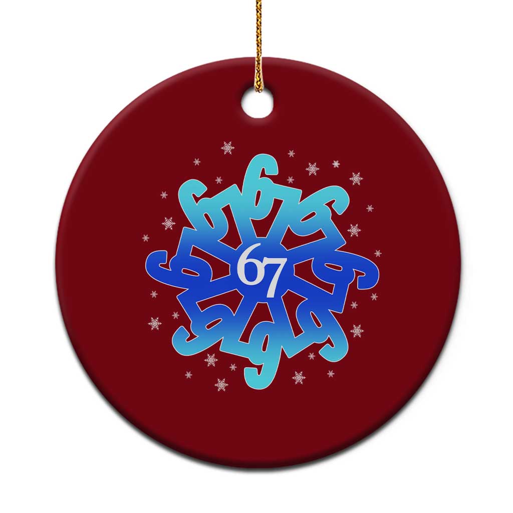 Funny 67 Christmas Snowflake Ceramic Ornament Six Seven Meme Xmas - Wonder Print Shop