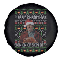 Ed Gein Christmas Spare Tire Cover Funny Merry Christmas Skin On Or Skin Off Turkey - Wonder Print Shop