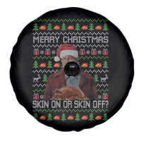 Ed Gein Christmas Spare Tire Cover Funny Merry Christmas Skin On Or Skin Off Turkey - Wonder Print Shop