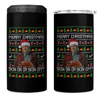 Ed Gein Christmas 4 in 1 Can Cooler Tumbler Funny Merry Christmas Skin On Or Skin Off Turkey - Wonder Print Shop