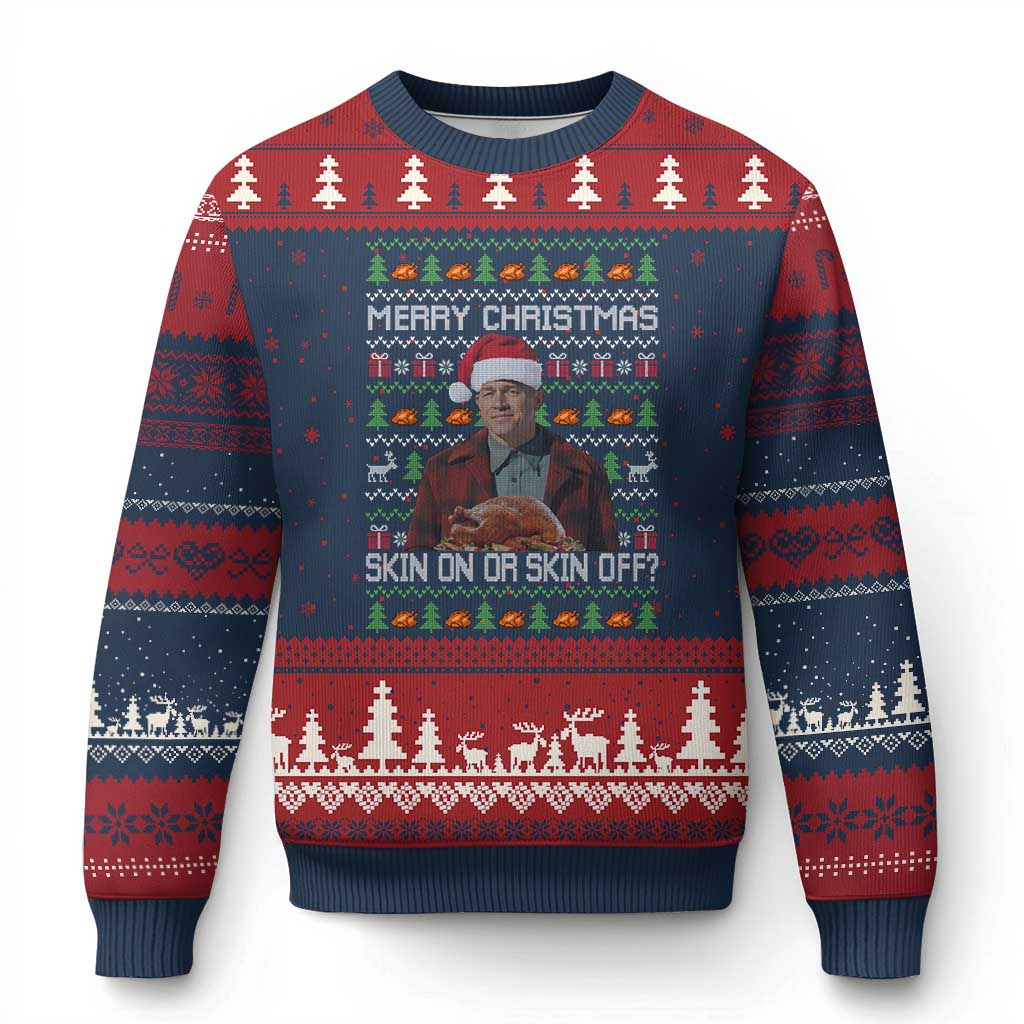 Ed Gein Xmas Ugly Christmas Sweater Funny Merry Xmas Skin On Or Skin Off Turkey - Wonder Print Shop