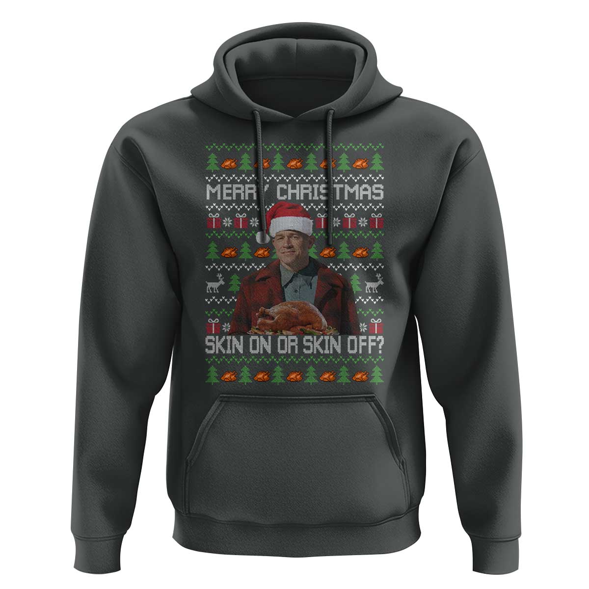 Ed Gein Christmas Hoodie Funny Merry Christmas Skin On Or Skin Off Turkey - Wonder Print Shop