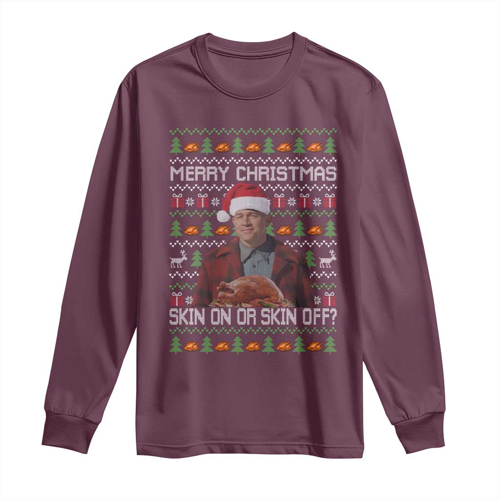 Ed Gein Christmas Long Sleeve Shirt Funny Merry Christmas Skin On Or Skin Off Turkey - Wonder Print Shop