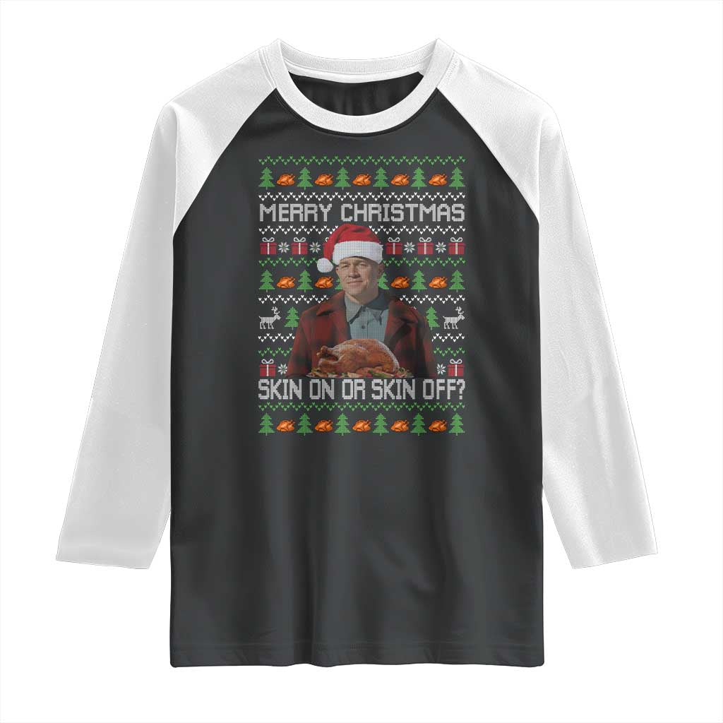 Ed Gein Christmas Raglan Shirt Funny Merry Christmas Skin On Or Skin Off Turkey - Wonder Print Shop