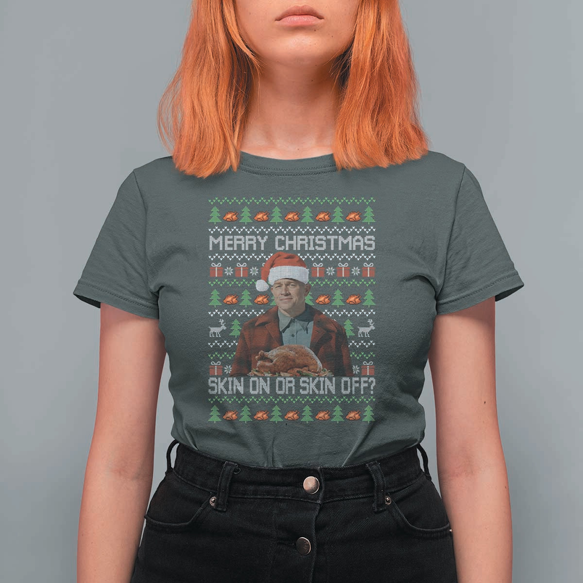 Ed Gein Christmas T Shirt For Women Funny Merry Christmas Skin On Or Skin Off Turkey - Wonder Print Shop