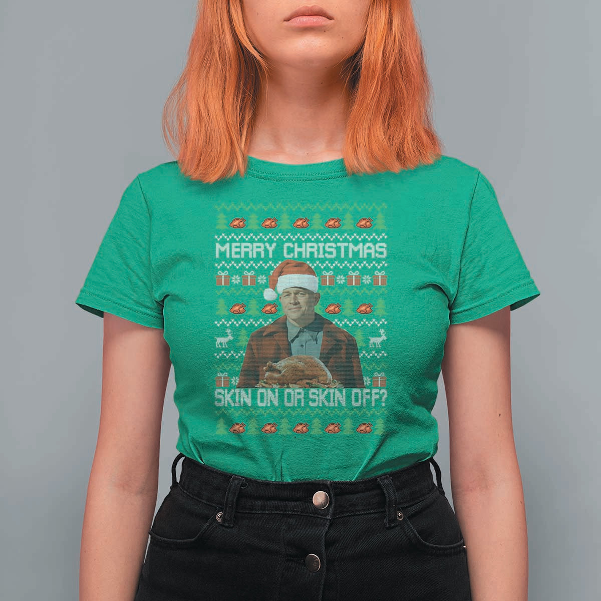 Ed Gein Christmas T Shirt For Women Funny Merry Christmas Skin On Or Skin Off Turkey - Wonder Print Shop