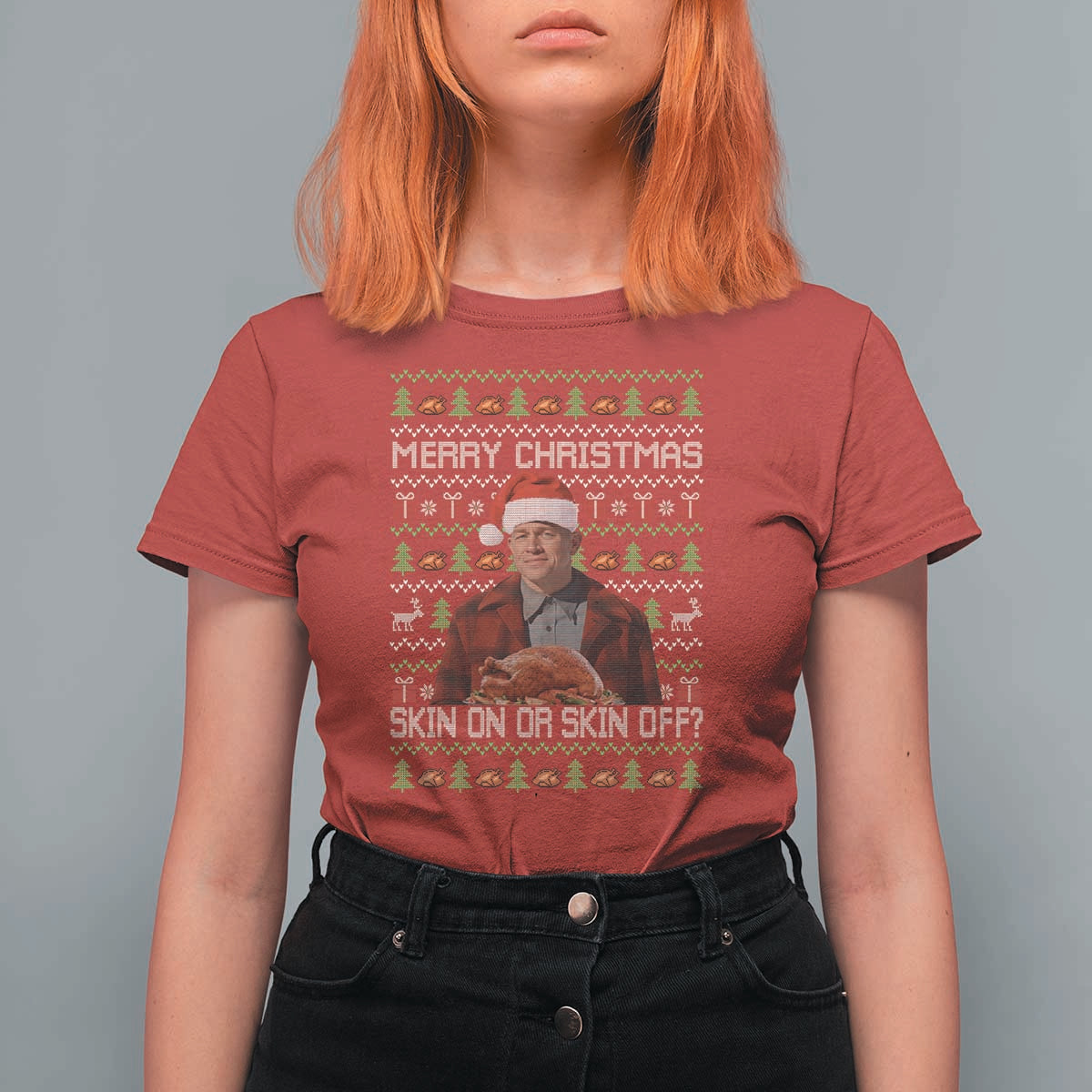 Ed Gein Christmas T Shirt For Women Funny Merry Christmas Skin On Or Skin Off Turkey - Wonder Print Shop