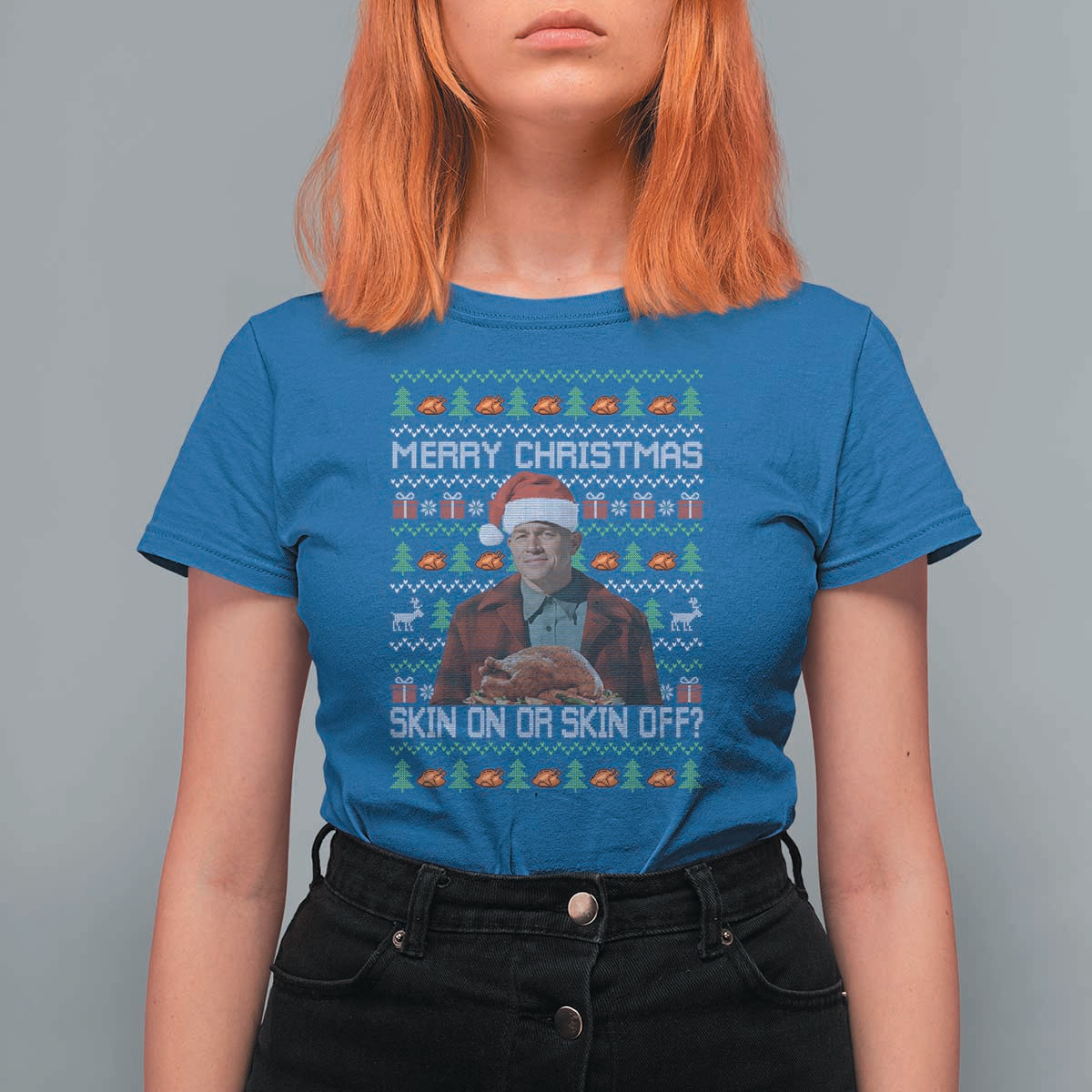 Ed Gein Christmas T Shirt For Women Funny Merry Christmas Skin On Or Skin Off Turkey - Wonder Print Shop