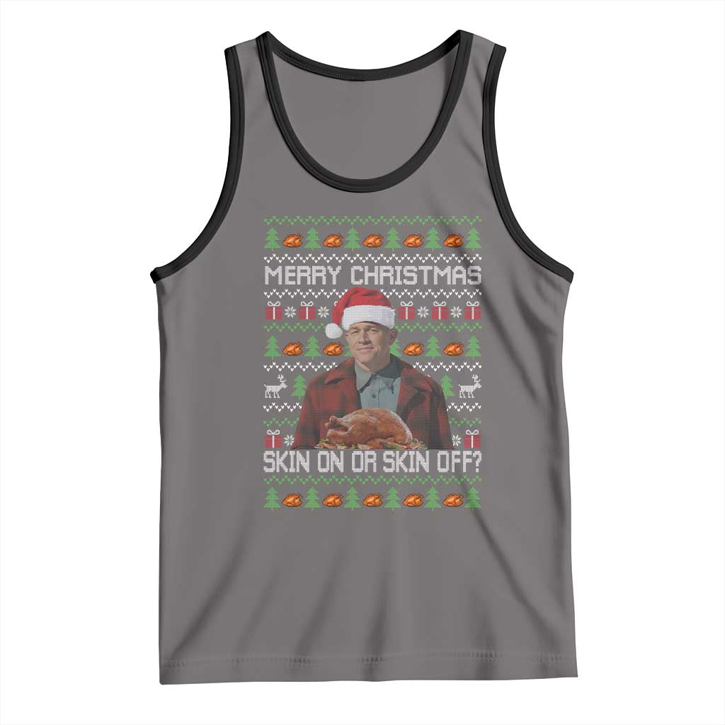 Ed Gein Christmas Tank Top Funny Merry Christmas Skin On Or Skin Off Turkey - Wonder Print Shop